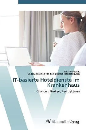 IT-basierte Hoteldienste im Krankenhaus