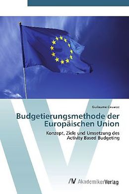 Kartonierter Einband Budgetierungsmethode der Europäischen Union von Guilaume Cavaroc
