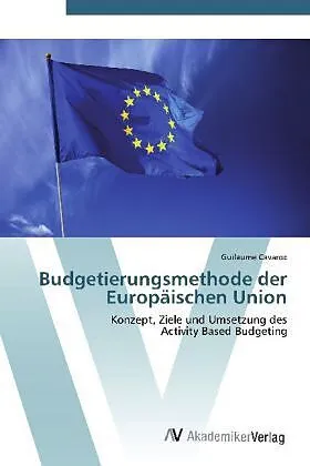 Budgetierungsmethode der Europäischen Union
