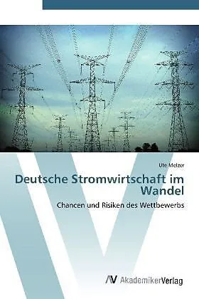 Deutsche Stromwirtschaft im Wandel