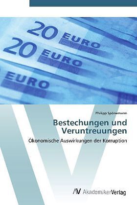 Bestechungen und Veruntreuungen