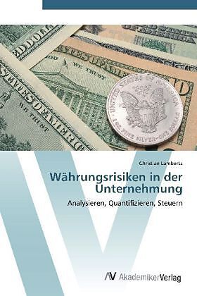 Währungsrisiken in der Unternehmung