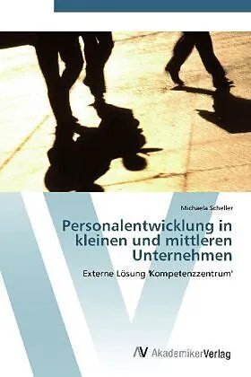 Personalentwicklung in kleinen und mittleren Unternehmen