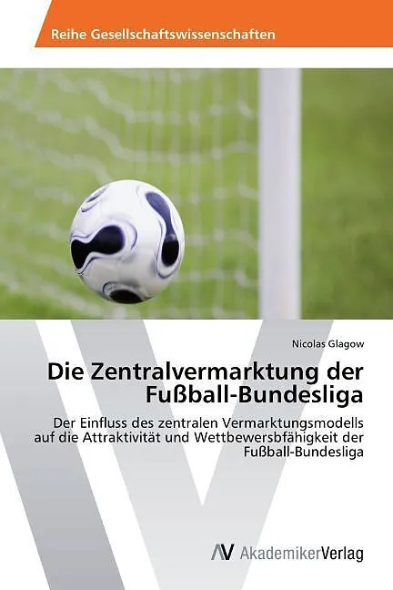 Die Zentralvermarktung der Fußball-Bundesliga