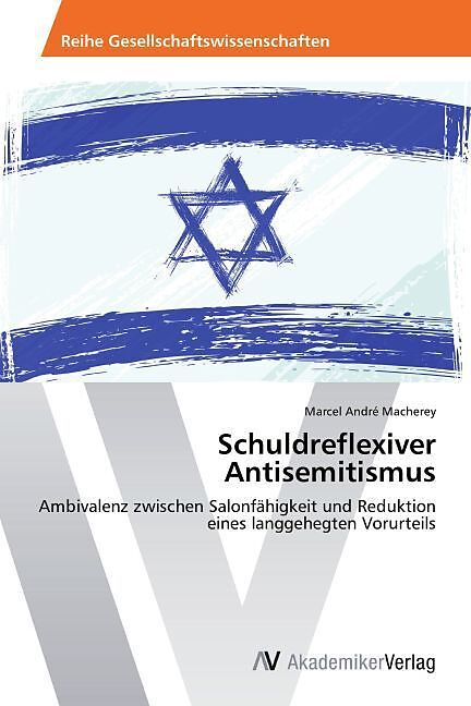 Schuldreflexiver Antisemitismus