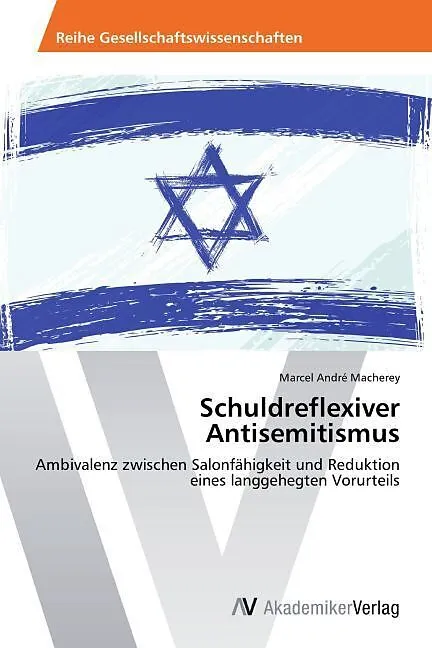 Schuldreflexiver Antisemitismus