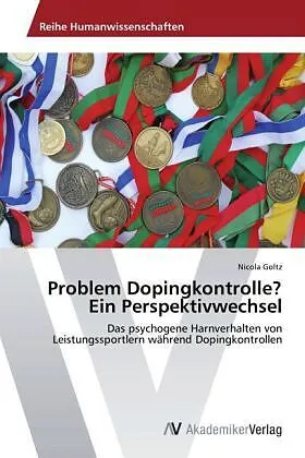 Problem Dopingkontrolle? Ein Perspektivwechsel