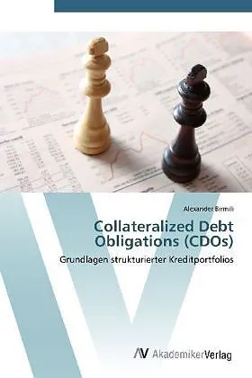 Collateralized Debt Obligations (CDOs)