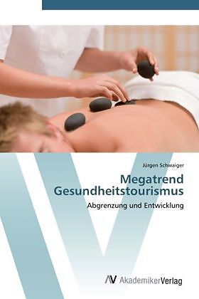 Megatrend Gesundheitstourismus