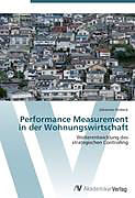 Kartonierter Einband Performance Measurement in der Wohnungswirtschaft von Johannes Vorbeck
