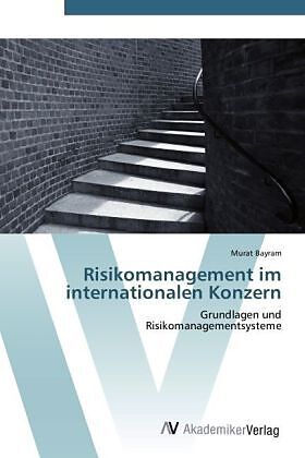 Risikomanagement im internationalen Konzern