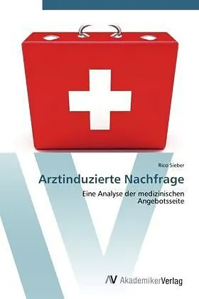 Arztinduzierte Nachfrage