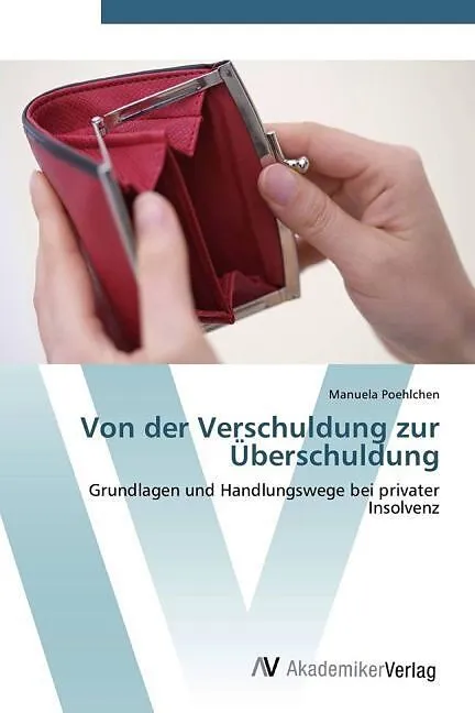 Von der Verschuldung zur Überschuldung