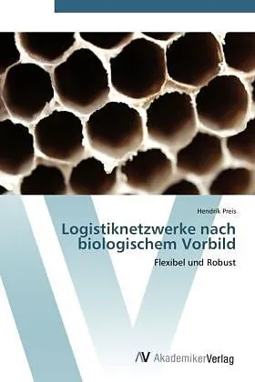 Logistiknetzwerke nach biologischem Vorbild