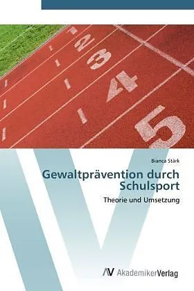 Gewaltprävention durch Schulsport
