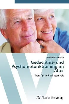 Gedächtnis- und Psychomotoriktraining im Alter