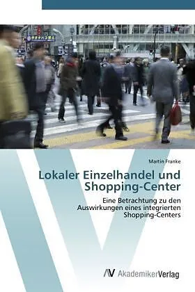 Lokaler Einzelhandel und Shopping-Center