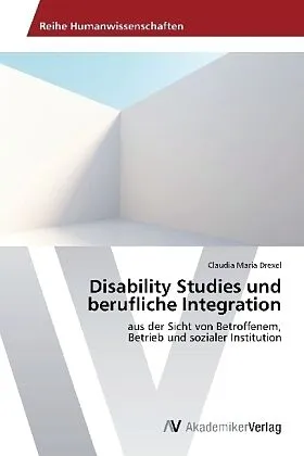 Disability Studies und berufliche Integration