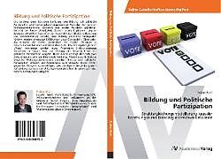 Kartonierter Einband Bildung und Politische Partizipation von Tobias Kisch
