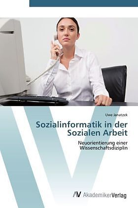 Sozialinformatik in der Sozialen Arbeit