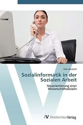 Sozialinformatik in der Sozialen Arbeit