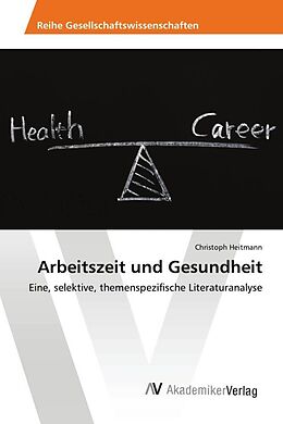 Kartonierter Einband Arbeitszeit und Gesundheit von Christoph Heitmann