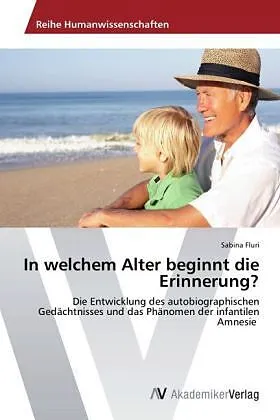 In welchem Alter beginnt die Erinnerung?