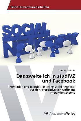 Das zweite Ich in studiVZ und Facebook