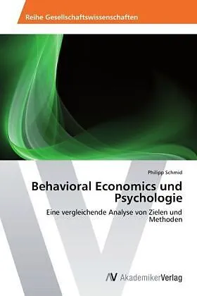 Behavioral Economics und Psychologie
