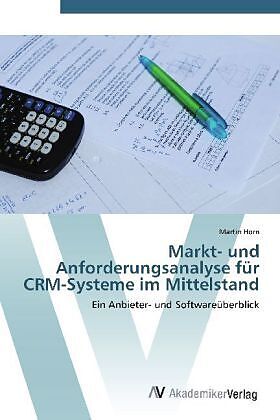 Markt- und Anforderungsanalyse für CRM-Systeme im Mittelstand