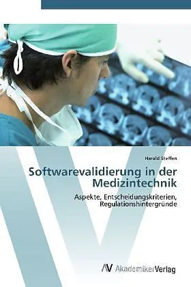 Softwarevalidierung in der Medizintechnik