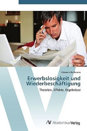 Erwerbslosigkeit und Wiederbeschäftigung