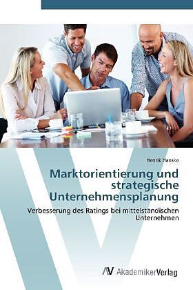 Marktorientierung und strategische Unternehmensplanung