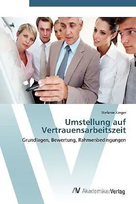 Umstellung auf Vertrauensarbeitszeit