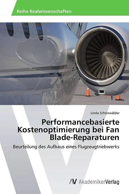 Performancebasierte Kostenoptimierung bei Fan Blade-Reparaturen