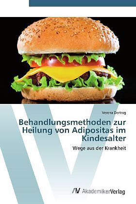 Behandlungsmethoden zur Heilung von Adipositas im Kindesalter