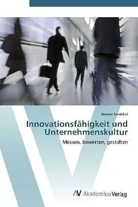 Innovationsfähigkeit und Unternehmenskultur