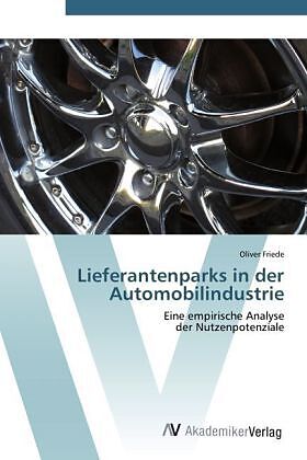 Lieferantenparks in der Automobilindustrie