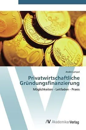 Privatwirtschaftliche Gründungsfinanzierung