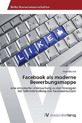 Facebook als moderne Bewerbungsmappe