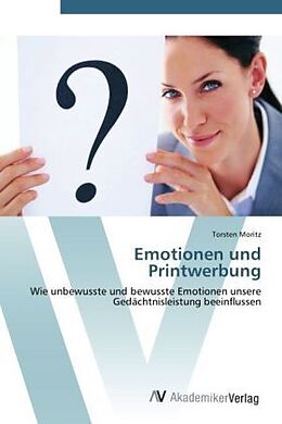 Kartonierter Einband Emotionen und Printwerbung von Torsten Moritz