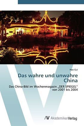 Das wahre und unwahre China