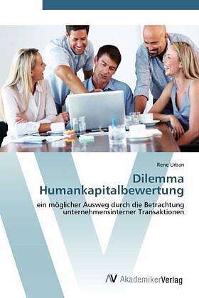 Dilemma Humankapitalbewertung