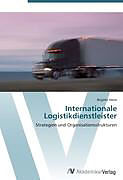 Kartonierter Einband Internationale Logistikdienstleister von Brigitte Heise