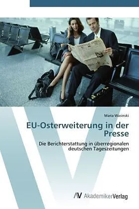 EU-Osterweiterung in der Presse
