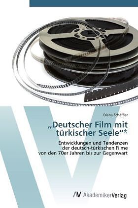 "Deutscher Film mit türkischer Seele"*