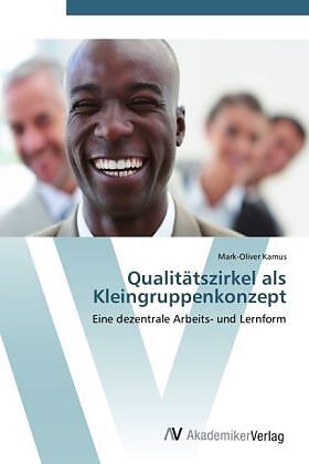 Qualitätszirkel als Kleingruppenkonzept