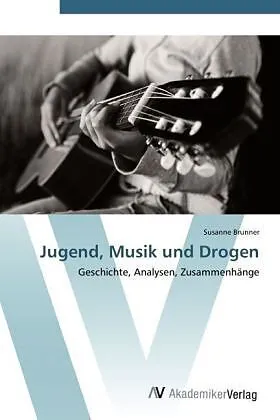 Jugend, Musik und Drogen