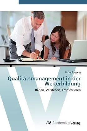 Qualitätsmanagement in der Weiterbildung
