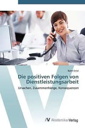 Die positiven Folgen von Dienstleistungsarbeit